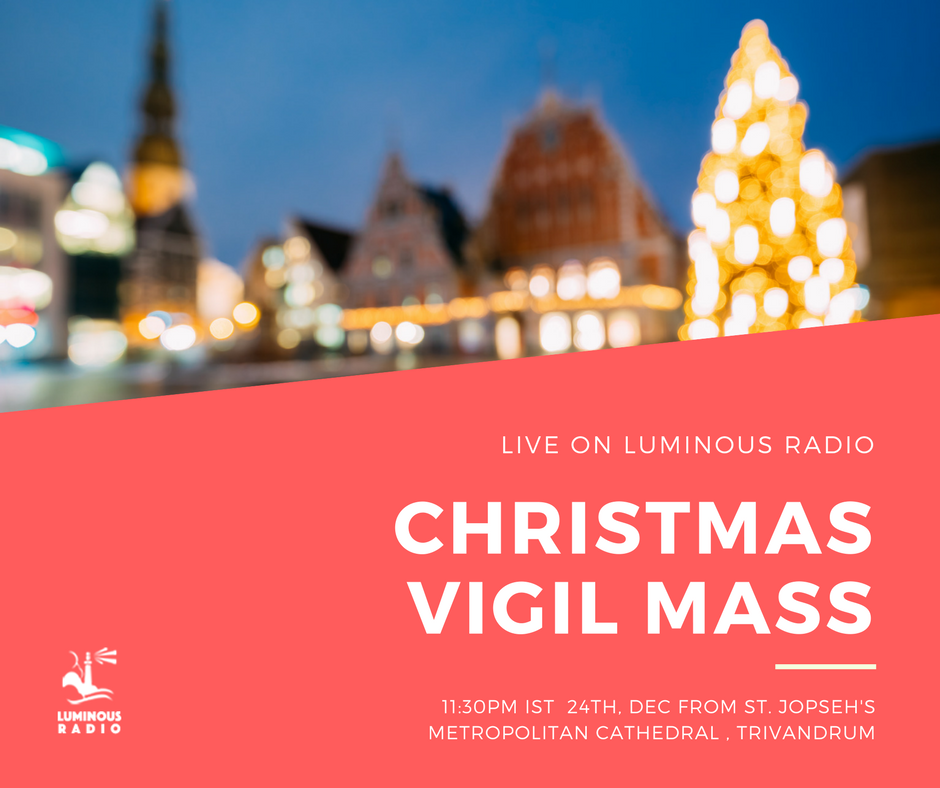 Christmas Vigil Mass LIVE Luminous Radio