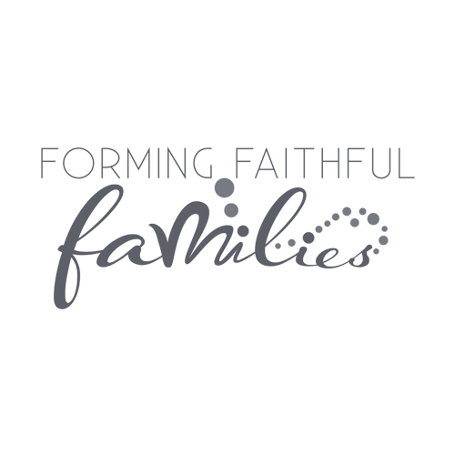 Forming Faithful Families